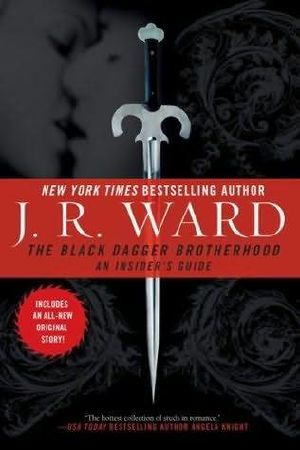 [Black Dagger Brotherhood 00] • The Black Dagger Brotherhood_An Insider's Guide